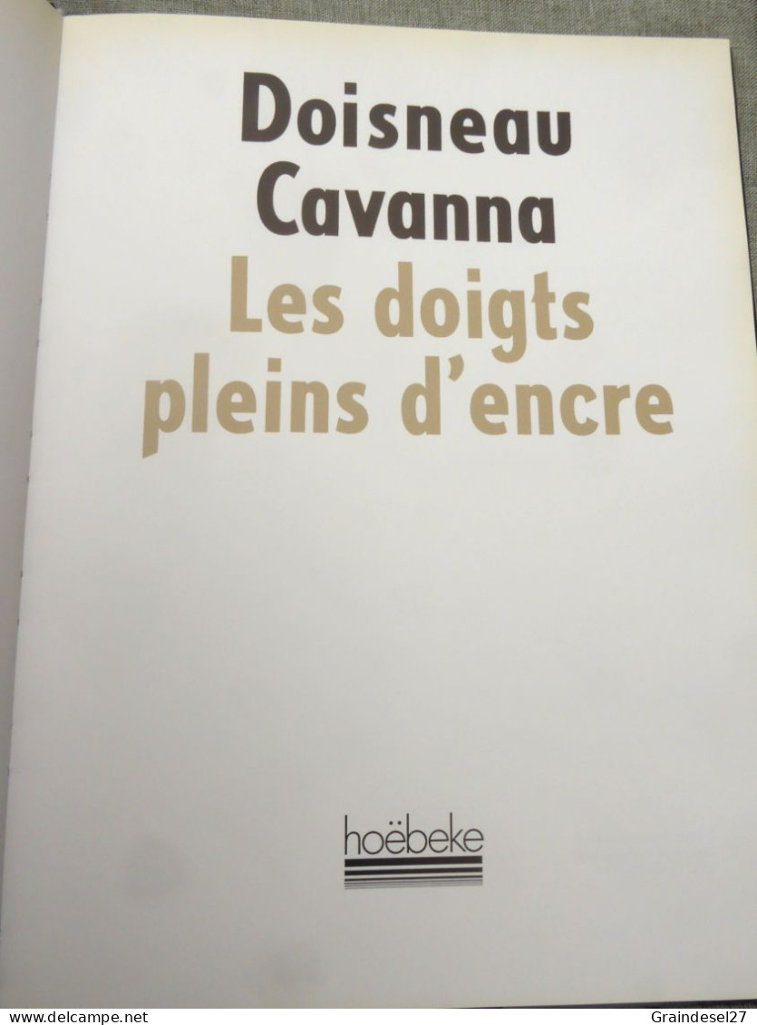 Livre "Les Doigts Pleins  D'encre" De Doisneau Et Cavanna Editions Hoëbeke 1996 En Très Bon état - Fotografia