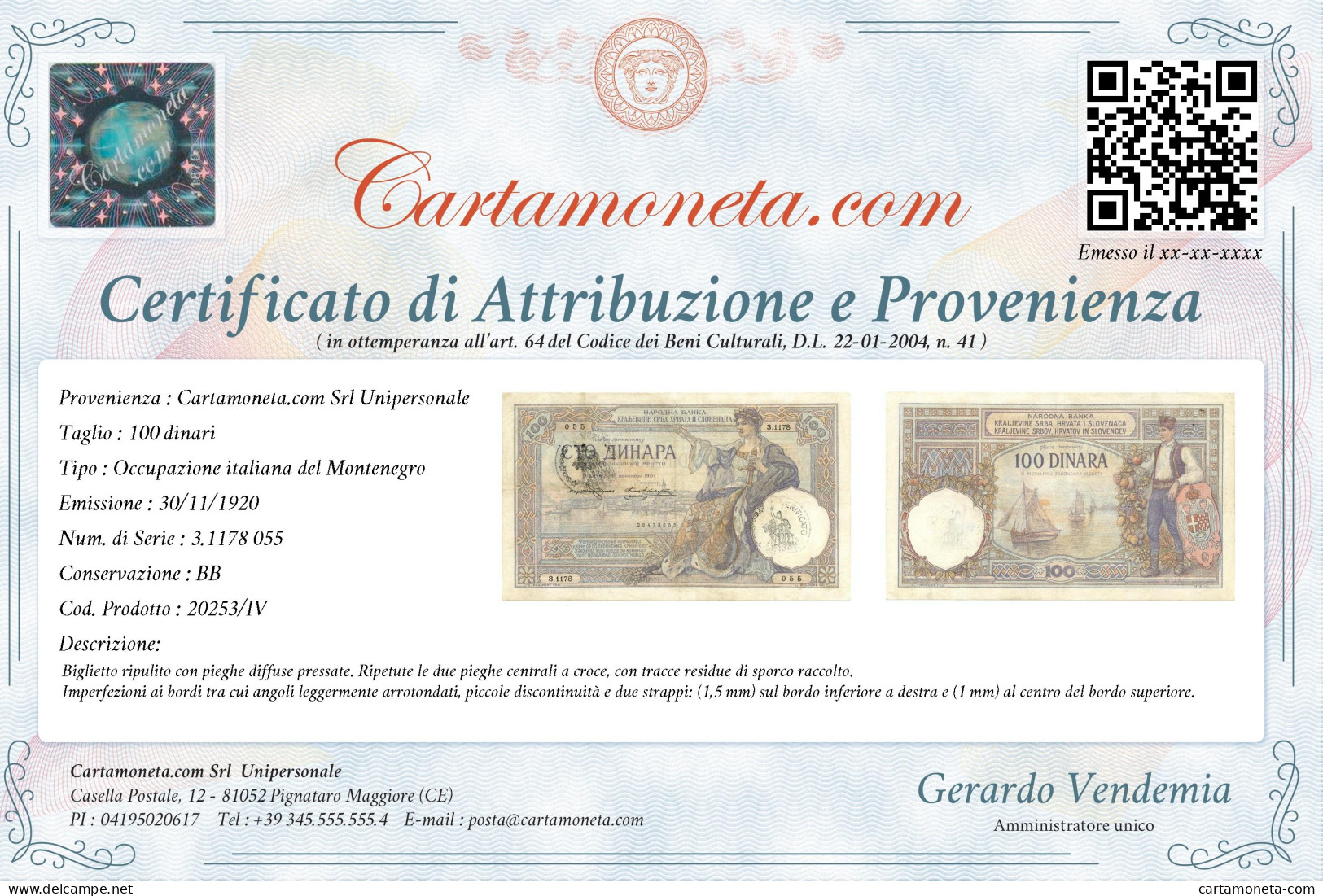 100 DINARI OCCUPAZIONE ITALIANA DEL MONTENEGRO "VERIFICATO" 30/11/1920 BB - Andere & Zonder Classificatie