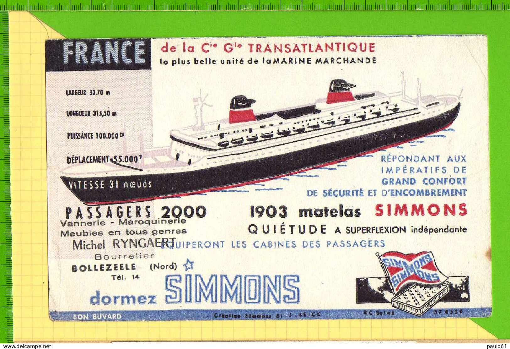 Buvard & Blotter Paper : Dormez SIMMONS  . Cie Gle TRANSATLANTIQUE Le Paquebot FRANCE ( BOLLEZEELE59 ) - Wassen En Poetsen