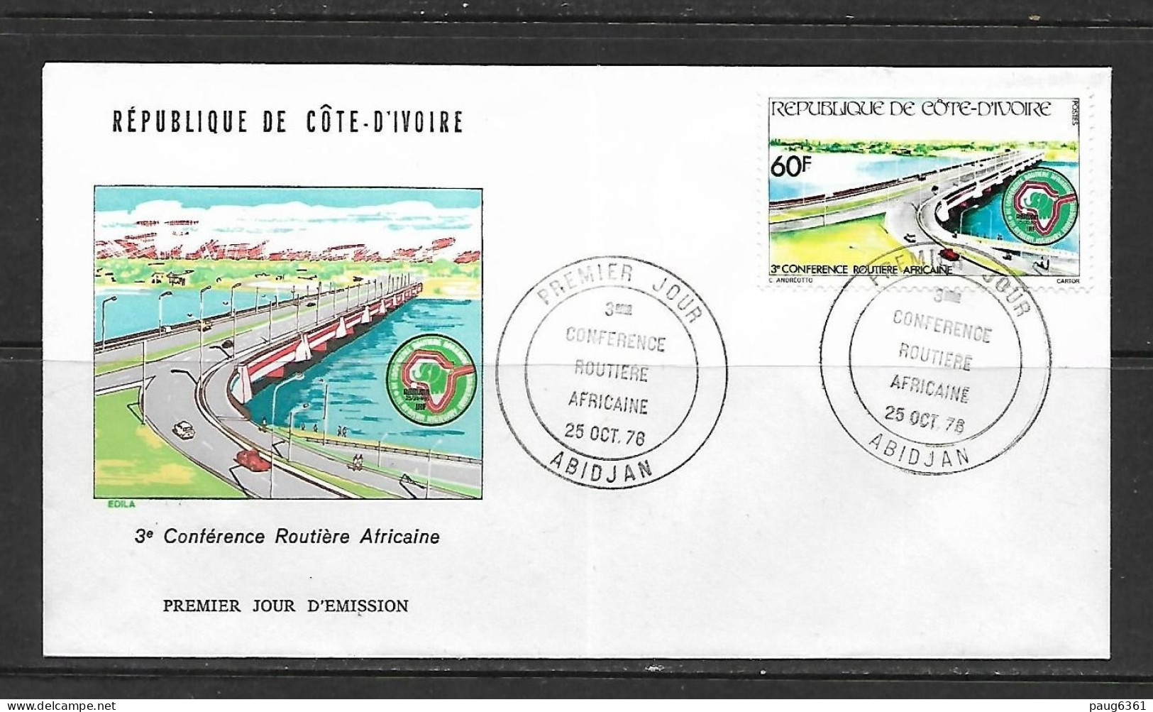 COTE D'IVOIRE 1976 FDC CONFERENCE ROUTIERE  YVERT N°421 - Andere (Aarde)