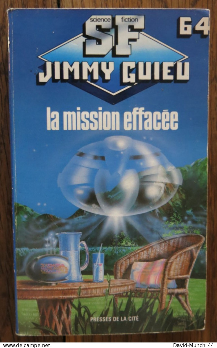 La Mission Effacée De Jimmy Guieu. Presses De La Cité, Collection Science-fiction Jimmy Guieu N° 64. 1988 - Presses De La Cité