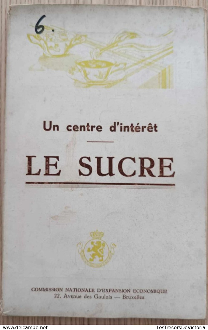 Livre - Un Centre D'intérêt Le Sucre - Commission Nationale D'expansion Economique - Economie