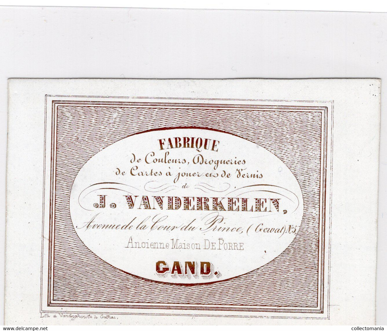 Circa 1850 Carte Porcelaine Fabrique De Couleurs ,Cartes à Jouer J. Vanderkelen SPEELKAARTEN Gand 11x7,5cm - Autres & Non Classés