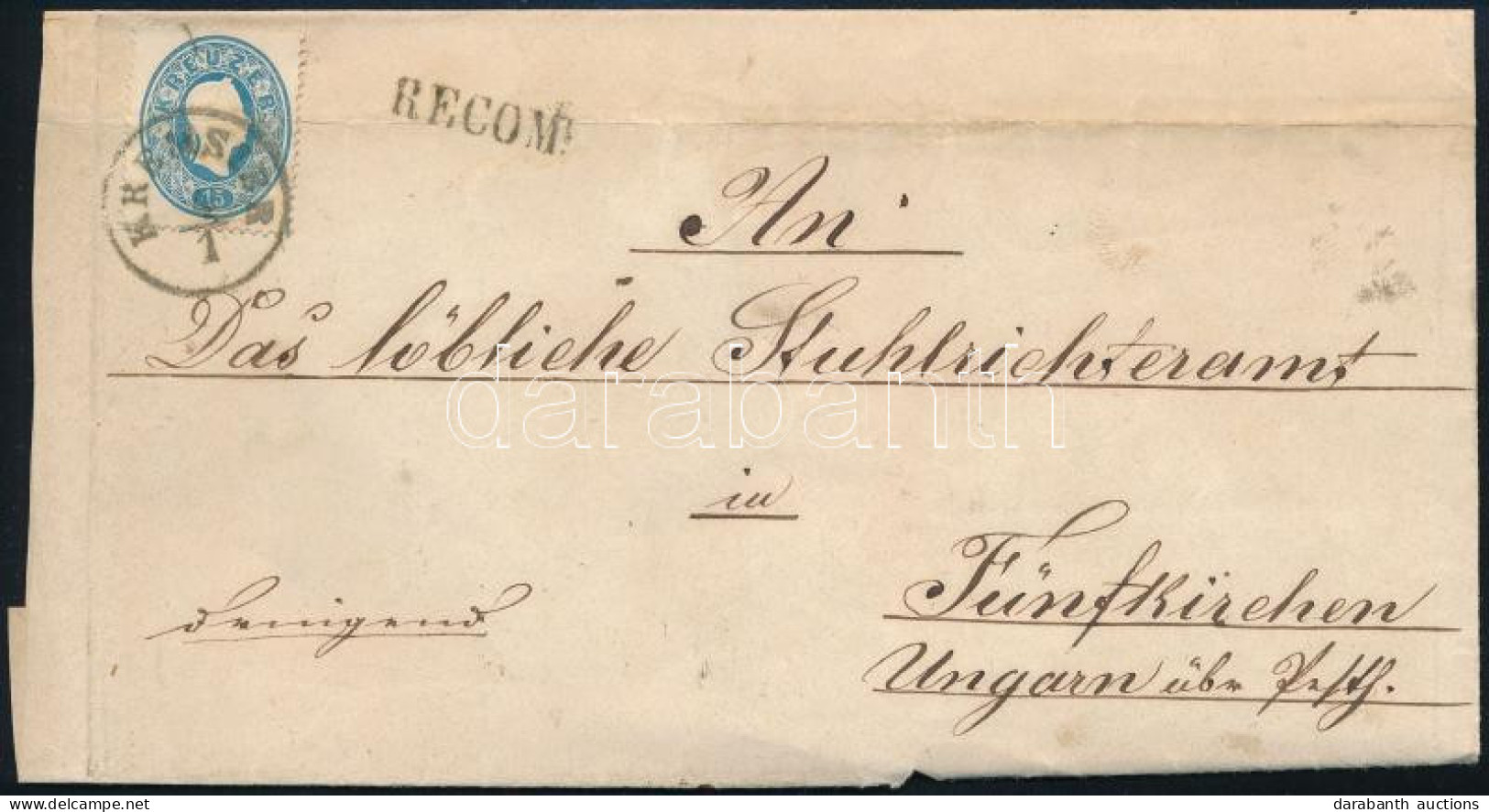 Ausztria 1862 15kr + 10kr Ajánlott Levélen "KREMSIER" - Fünfkirchen - Sonstige & Ohne Zuordnung