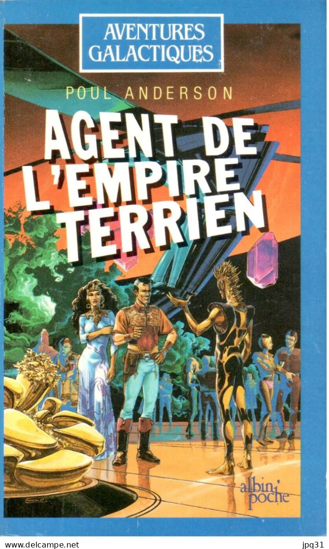 Poul Anderson - Agent De L’Empire Terrien - Albin’Poche / Aventures Galactiques 12 - 1987 - Albin Michel