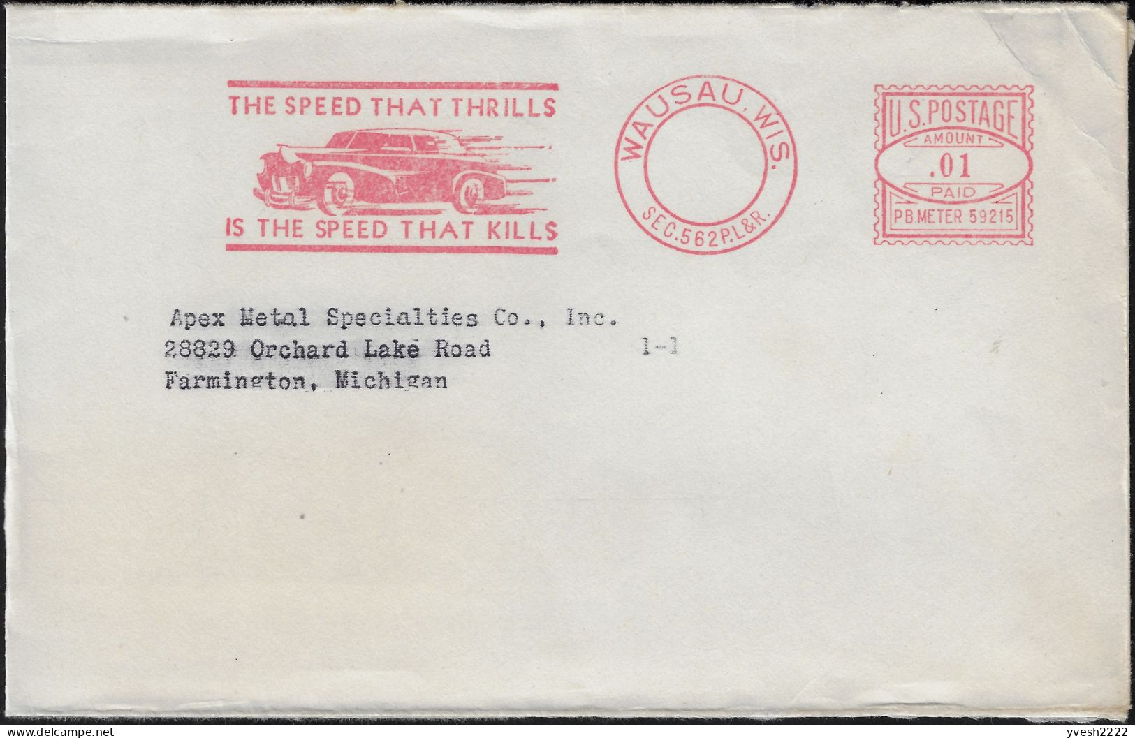 États-Unis Vers 1950 EMA Pitney Bowes, Tarif 1 C (Bulk Rate). La Vitesse Qui Fait Vibrer Est La Vitesse Qui Tue. Auto - Ongevallen & Veiligheid Op De Weg