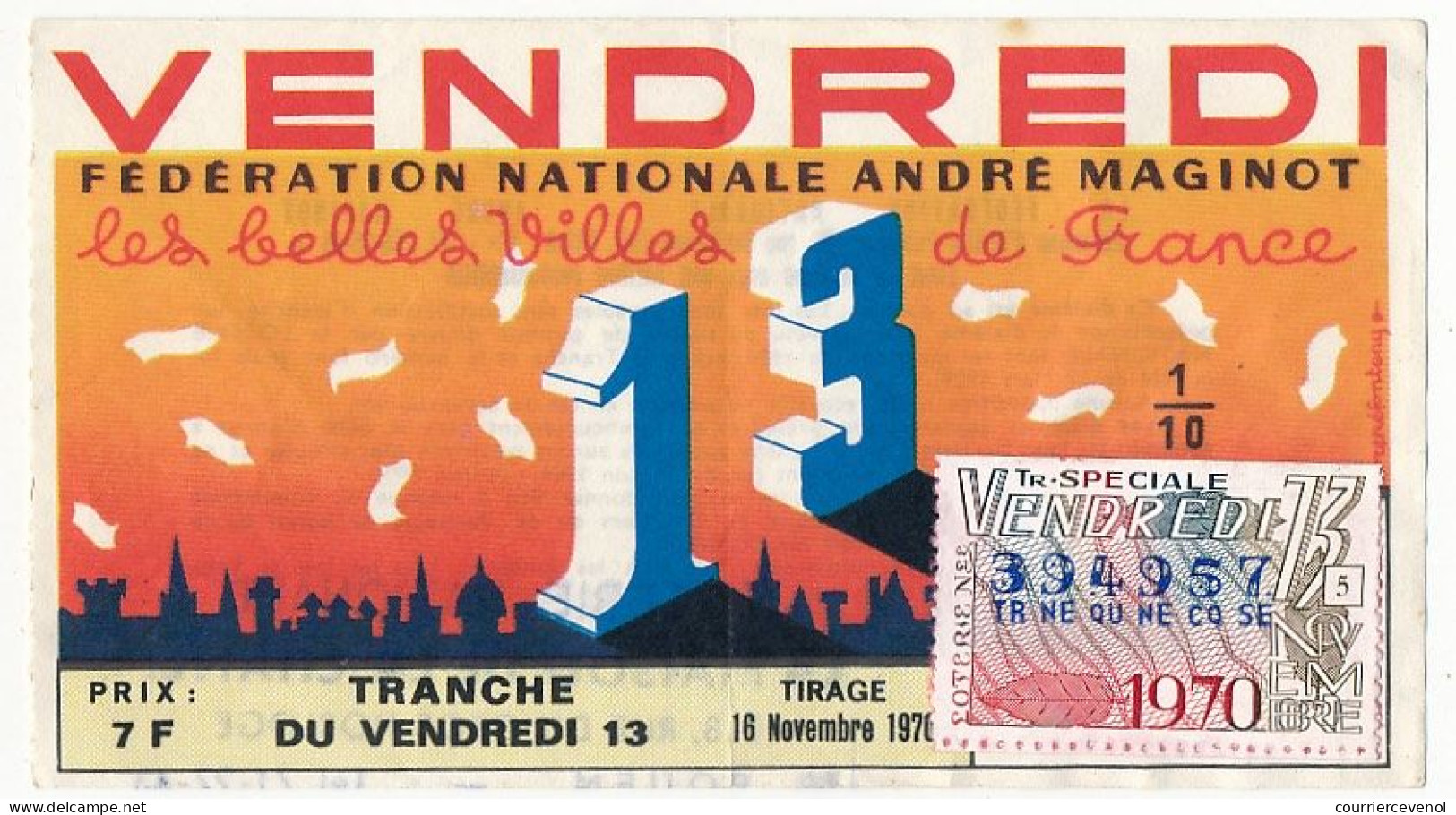 FRANCE - Loterie Nationale - Tranche Spéciale Du Vendredi 13 - Fédération André Maginot -1/10ème 1970 - Lotterielose