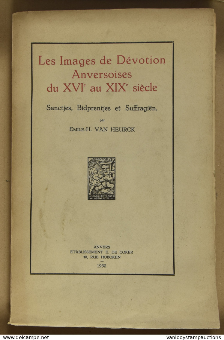 Les Images De Dévotion Anversoises, Van E.H. Van Heurck. - Otros & Sin Clasificación