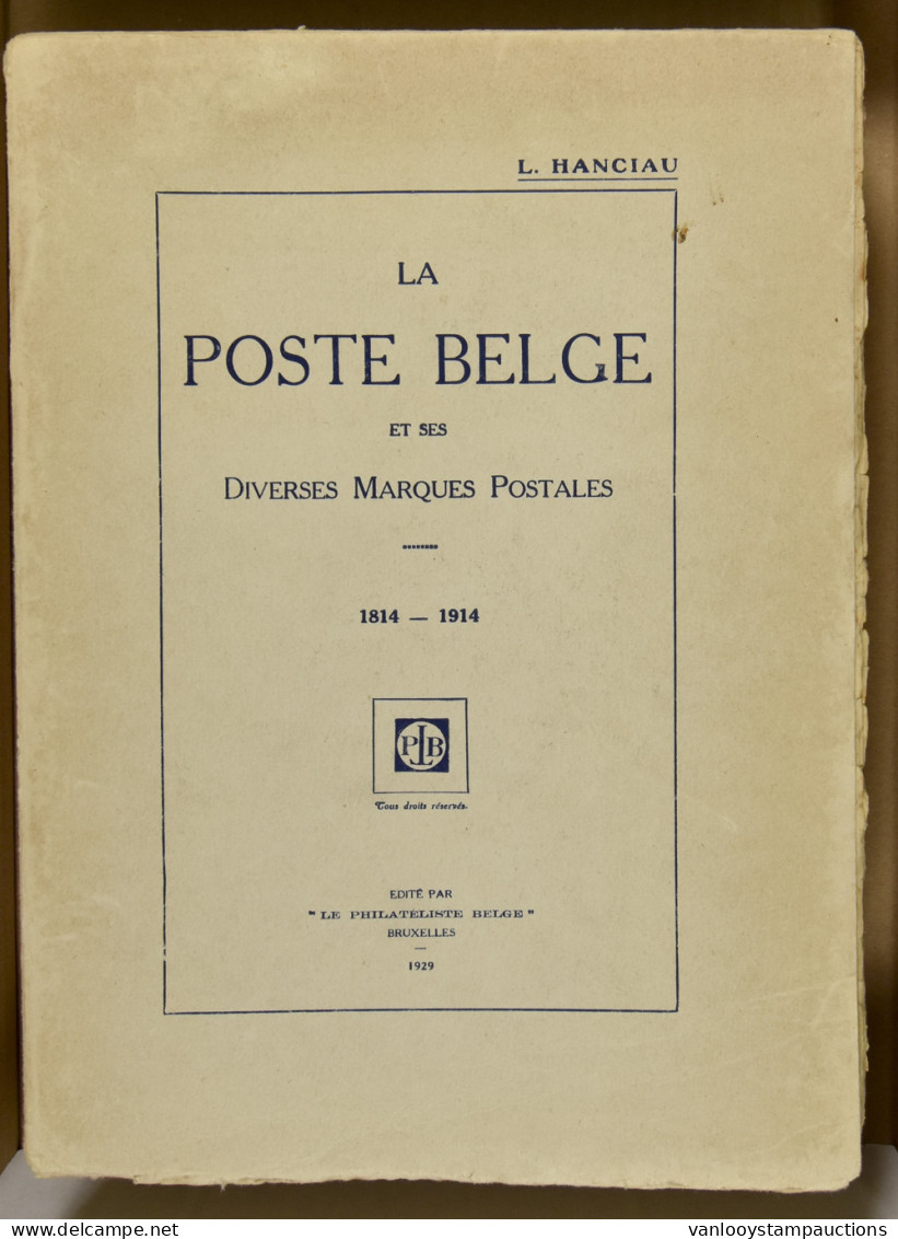 België, La Poste Belge Et Ses Diverses Marques Postales 1814-1914 (1929), L. Hanciau - Other & Unclassified