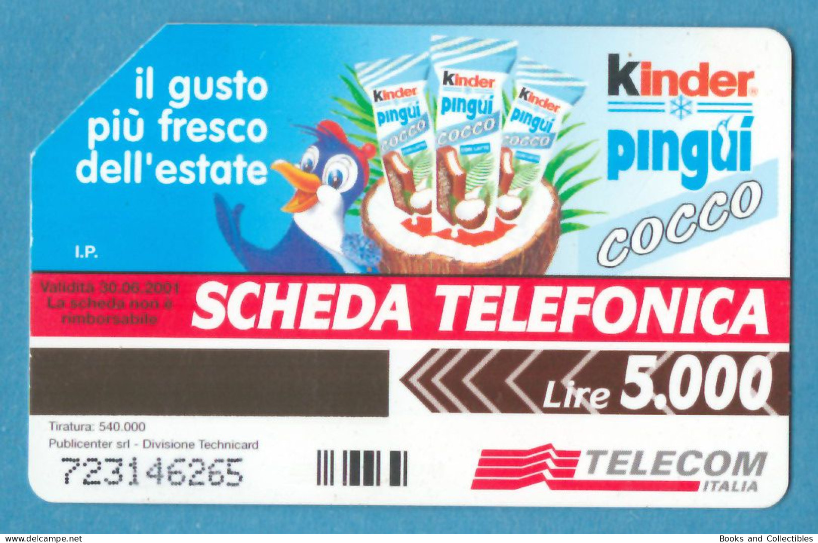 ITALY ° Kinder Pinguì ° Telecom ° Lire 5000 / 30.06.2001 ° Golden 1011, C&C F3088 * Rif. STF-0032 - Públicas Figuración Ordinaria