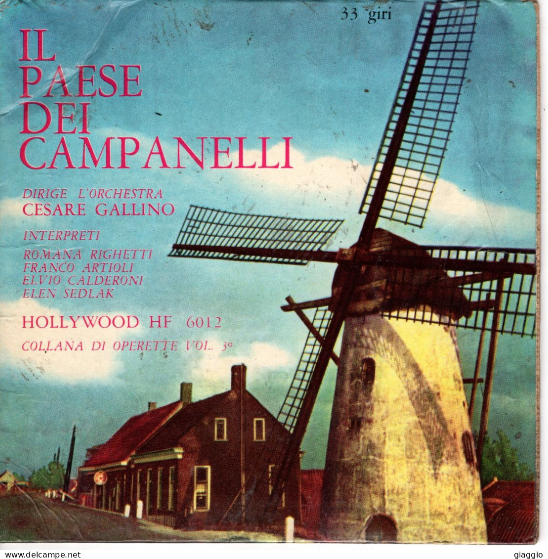 °°° 584) 45 GIRI - C. GALLINO - IL PAESE DEI CAMPANELLI °°° - Autres - Musique Italienne