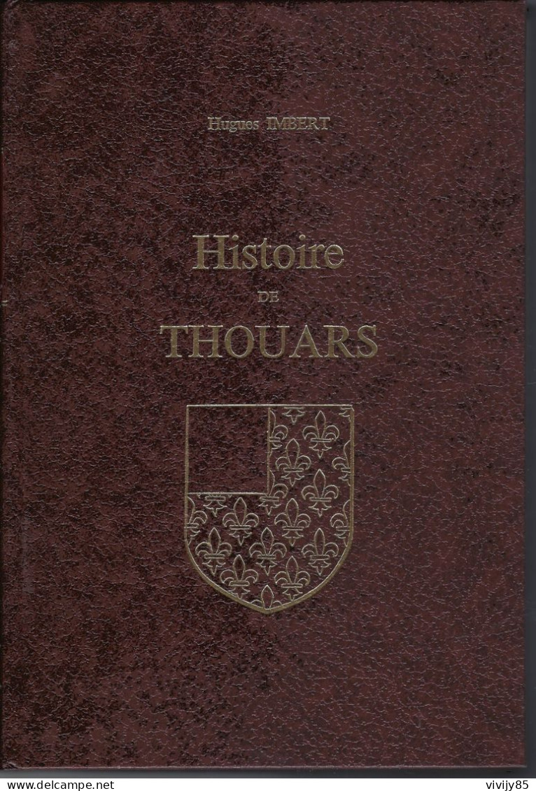 79 - T.Beau Livre " Histoire De THOUARS " Par Hugues Imbert ( 300 Exemplaires )1976 - Aquitaine