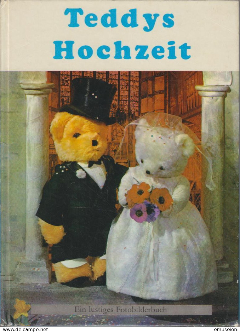 Teddys Hochzeit : [ein Lustiges Fotobilderbuch] - Libros Antiguos Y De Colección