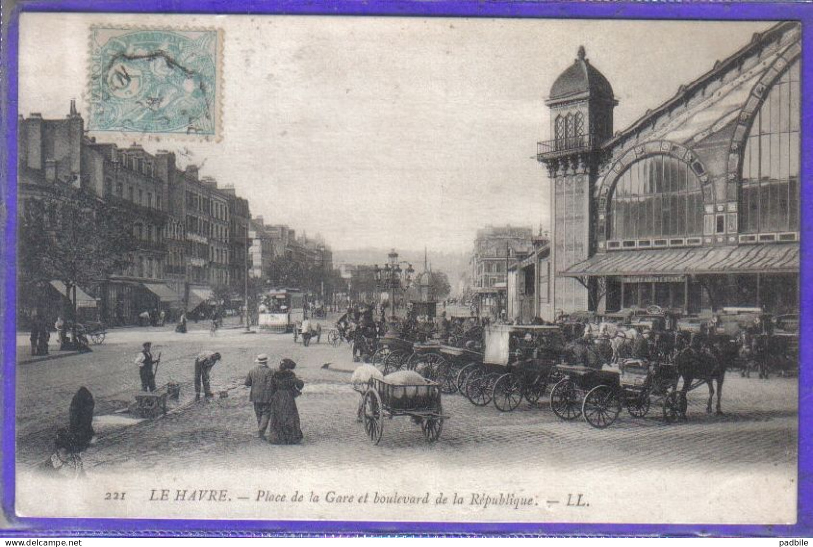 Carte Postale 76. Le Hâvre  Place De La Gare   Très Beau Plan - Station