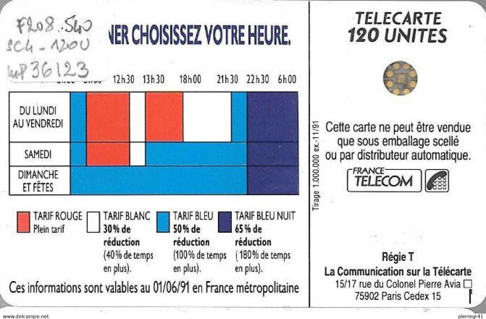 CARTE-PUCE-PUBLIC-F208.540-120U-SC4-trou-11/91--TARIFS 18 H-V°5 IMP36123 -UTILISE-TBE - 1991