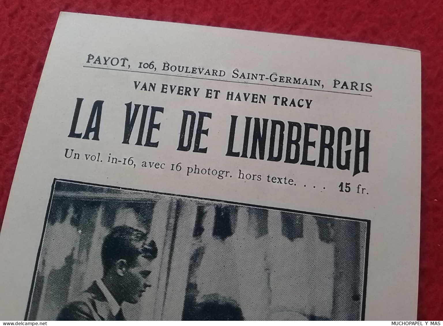 ANTIGUO FOLLETO ESTAMPA O SIMILAR LA VIE DE LINDBERGH FÉLICITÉ PAR LE MARÉCHAL FOCH AVIADOR AVIACIÓN..AVIATION..DOCUMENT - Autres & Non Classés