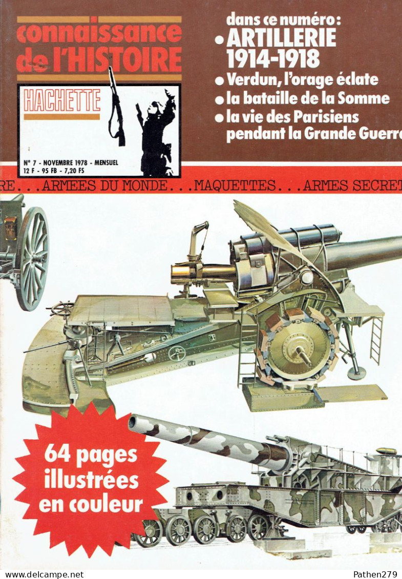 Connaissance De L'histoire N°7 - Novembre 1978 - Hachette - Artillerie 1914-1918 - Französisch