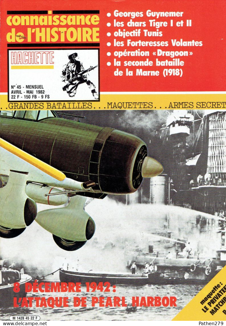 Connaissance De L'histoire N°45 - Mai 1982 - Pearl Harbor/Guynemer/Chars Tigre/Tunis/Forteresses Volantes/Dragoon/Marne - Français