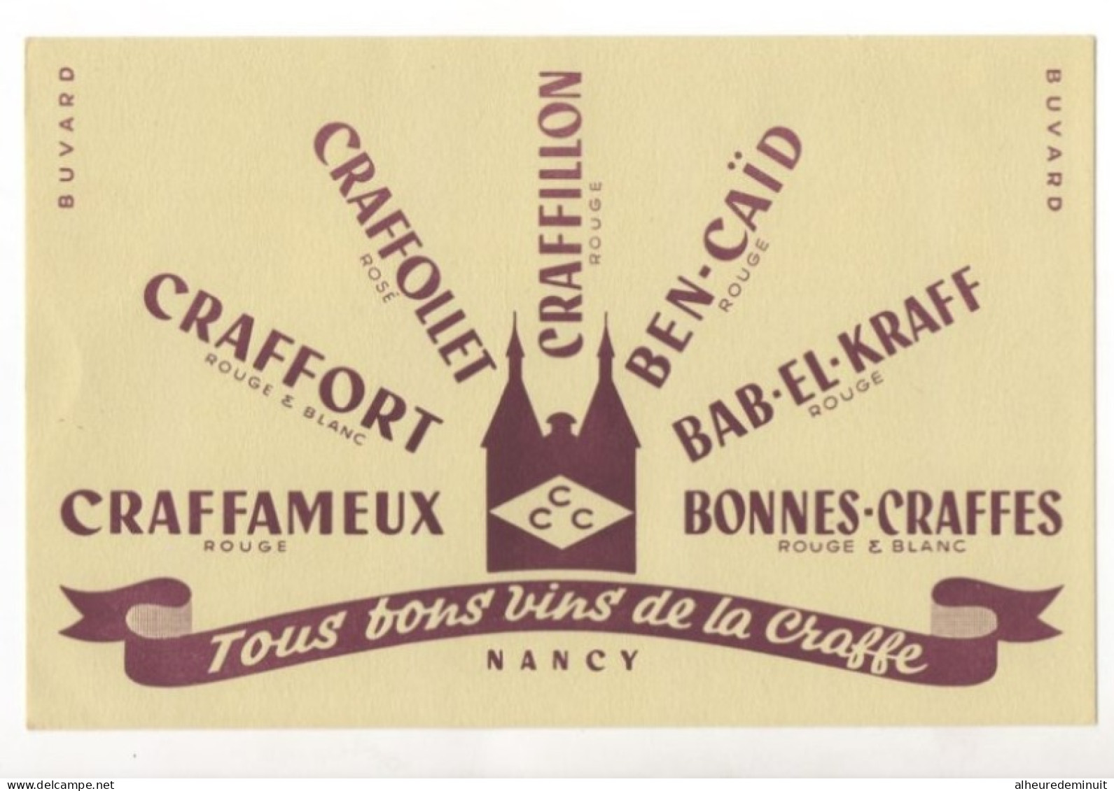 BUVARD"vins De LA CRAFFE"CRAFFORT"CRAFFOLET"CRAFILLON"BEN-CAID"BAB-EL-KRAFF"CRAFFAMEUX"Nancy"vigneron"vignes"caviste - Kleding & Textiel