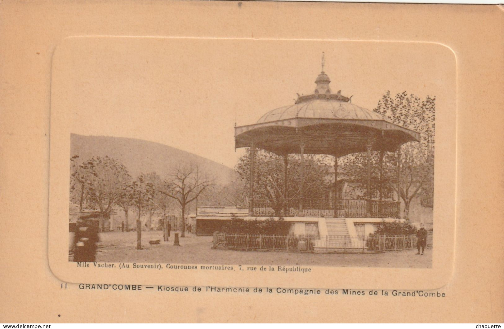 GRAND-COMBE   Kiosque De L Harmonie De La Cie Des Mines  Edit Mlle Vacher Au Souvenir....no.11 - La Grand-Combe