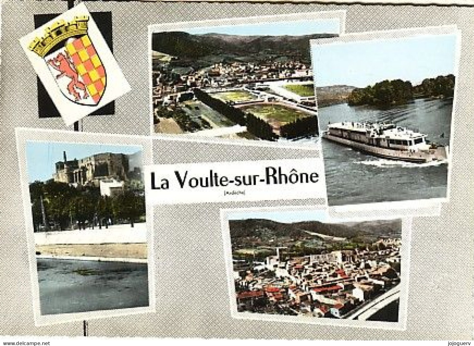 La Voulte Sur Rhône 4 Vues Et Blason ; Timbrée De St Laurent Du Pape En 1974 ( Bateau Promenade , Ferry ? - La Voulte-sur-Rhône