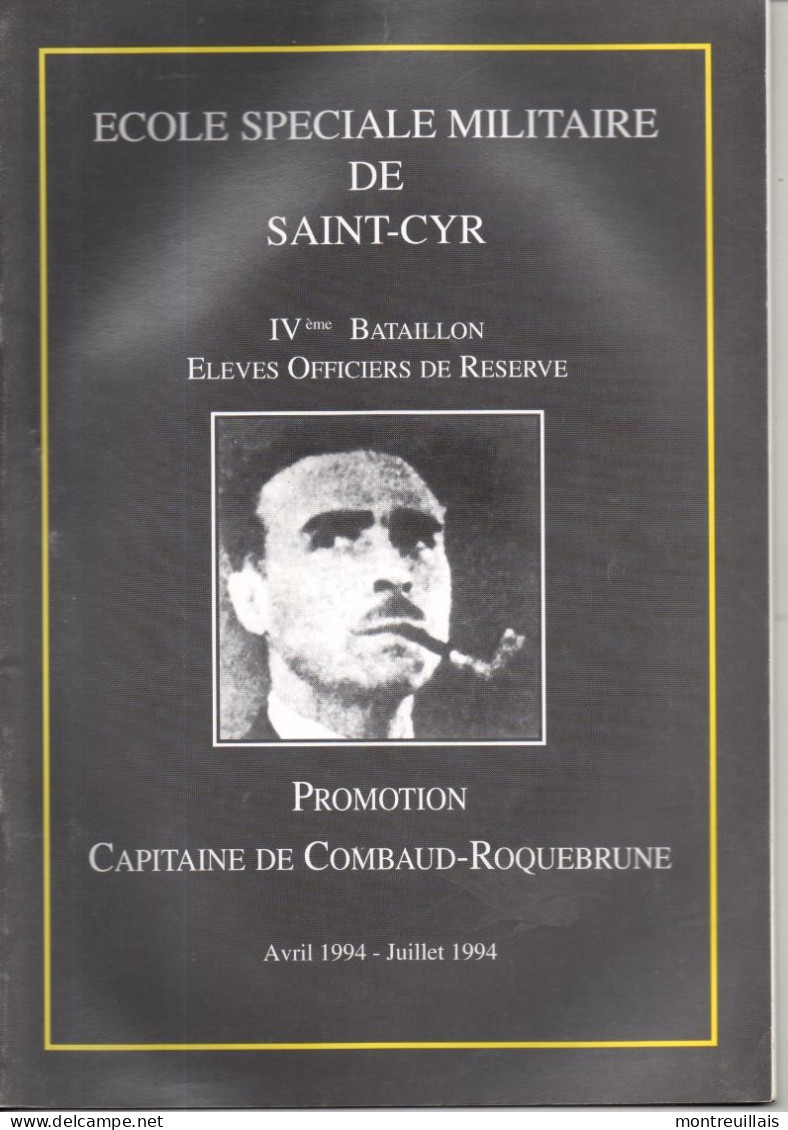 Ecole Spéciale Militaire De SAINT-CYR, Officiers De Réserve Promotion De COMBAUD-ROQUEBRUNE, 40 Pages, 1994 - Frans