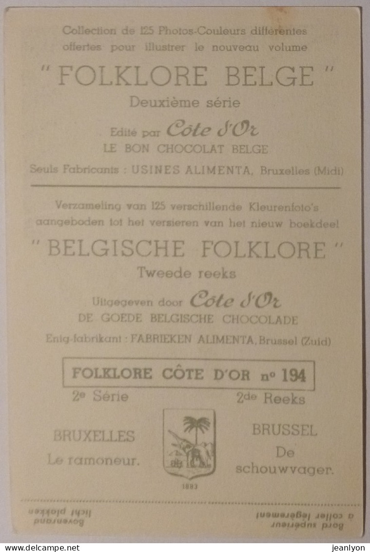 RAMONEUR / BRUXELLES En Belgique - Image Chocolat Cote D'Or / Folklore Belge - Côte D'Or