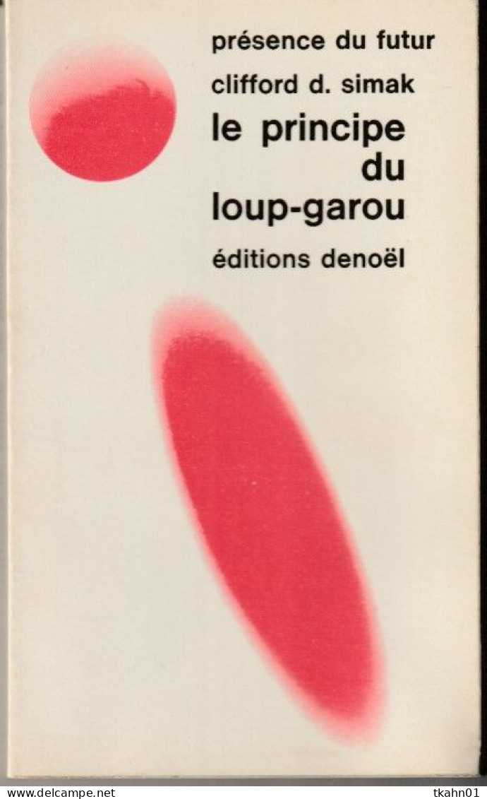 PRESENCE-DU-FUTUR N° 111 " LE PRINCIPE DU LOUP-GAROU  " SIMAK  DE 1975 - Présence Du Futur