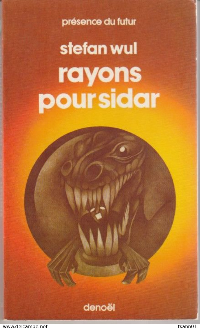 PRESENCE-DU-FUTUR N° 136 " RAYONS POUR SIDAR  " WUL  DE 1979 - Présence Du Futur