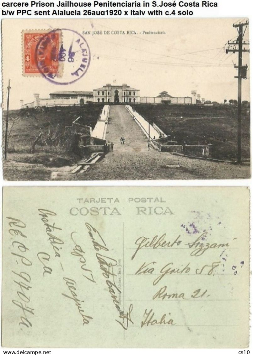 Costa Rica Penitenciaria Prison Jail In San Josè  B/w PPC Traveled Alajuela 26aug1922 With C.4 Red To Italy - Bagne & Bagnards