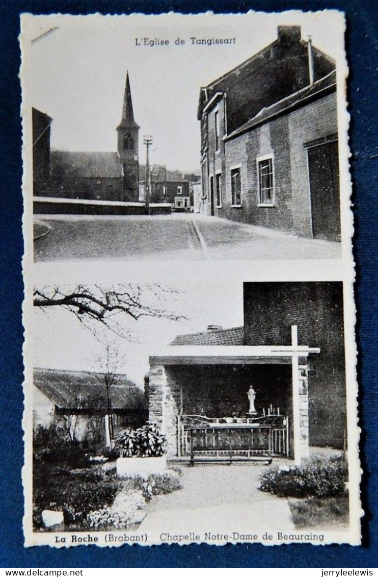 LA ROCHE (Brabant) - Chapelle Notre-Dame De Beauraing  -  L'Eglise De TANGISSART - Court-Saint-Etienne