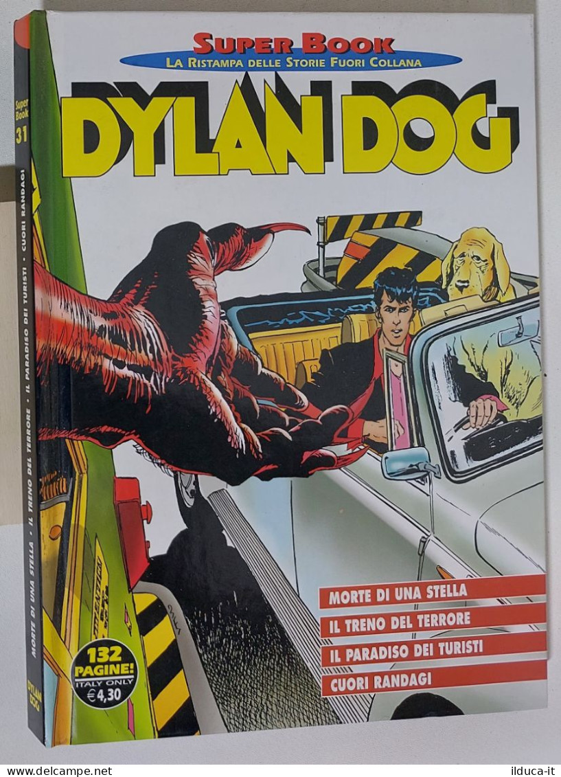 53672 DYLAN DOG Super Book N. 31 - Morte Di Una Stella / Il Treno Del Terrore - Dylan Dog