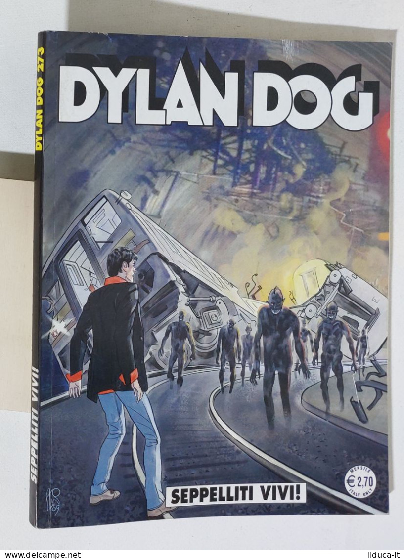 53725 DYLAN DOG N. 273 - Seppelliti Vivi - Bonelli 2009 - Dylan Dog
