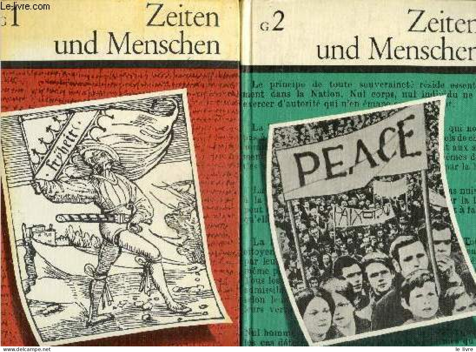 Zeiten Und Menschen - Der Geschichtliche Weg Unserer Welt (bis1776) + Die Geschichtlichen Grundlagen Der Gegenwart (1776 - Autres & Non Classés