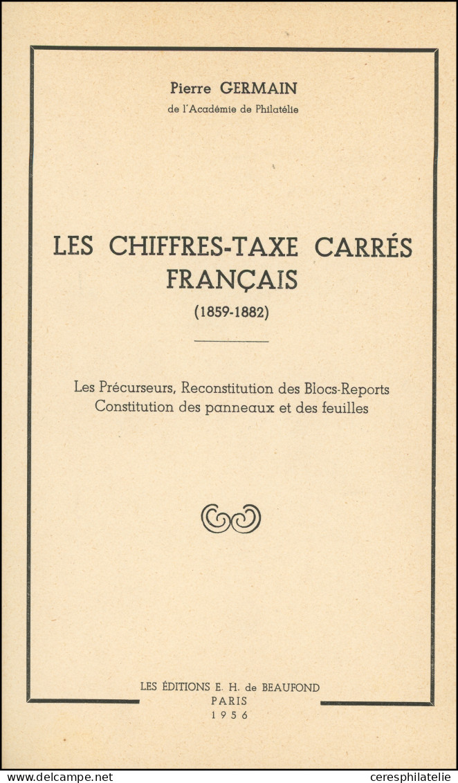 Taxes Carrés Par P. Germain 1956 Et Les Chiffres-Taxe Carrés Académie De Philatélie, 1996, TB - Other & Unclassified