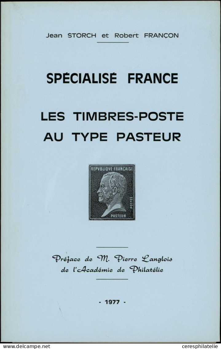 Storch Et Françon, Spécialisé France, Les Timbres Poste Au Type Pasteur, 1977, TB - Sonstige & Ohne Zuordnung