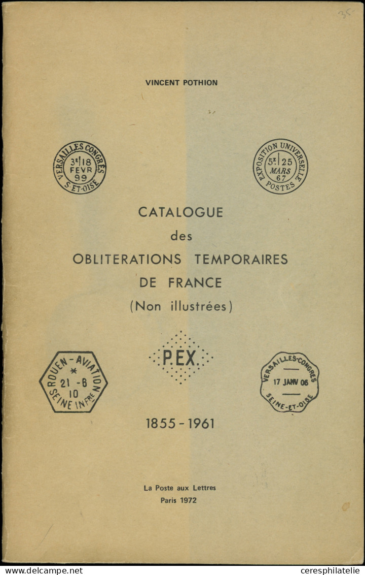 Pothion, Catalogue Des Oblitérations Temporaires De France (non Illustrées) 1855-1961, La Poste Aux Lettres, 1972, TB - Otros & Sin Clasificación