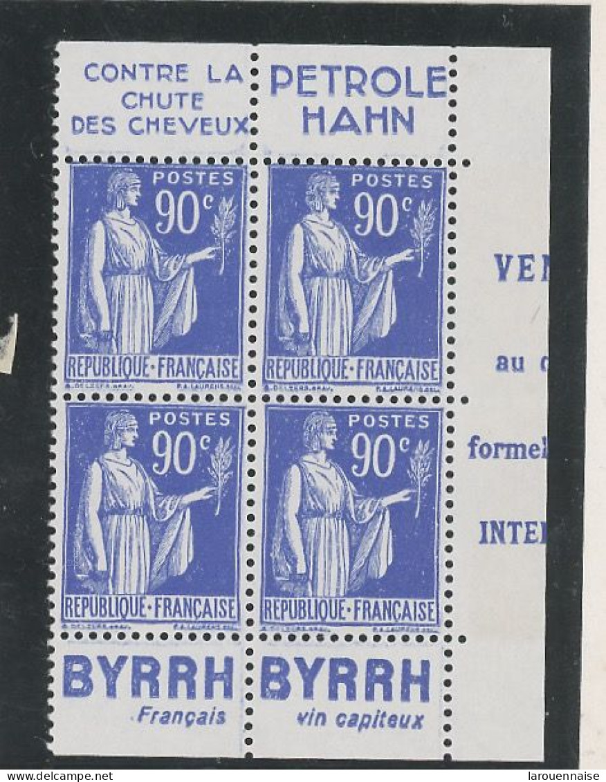 BANDE PUB -N°368 - 90c BLEU - NSG -  BLOC DE 4 -PUB  PETROLE HAHN / BYRRH - (MAURY 253 B) - Unused Stamps