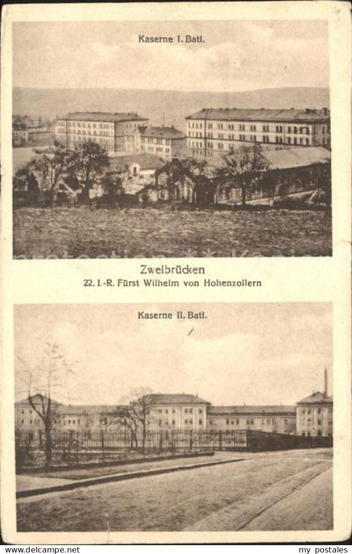 41786146 Zweibruecken Kaserne I Und II Bataillon Fuerst Wilhelm Von Hohenzollern - Zweibruecken