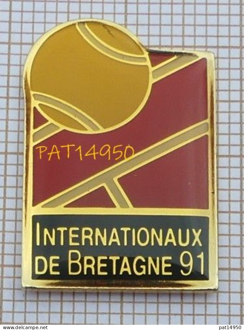 PAT14950 TENNIS  INTERNATIONAUX De BRETAGNE 91 - Tennis