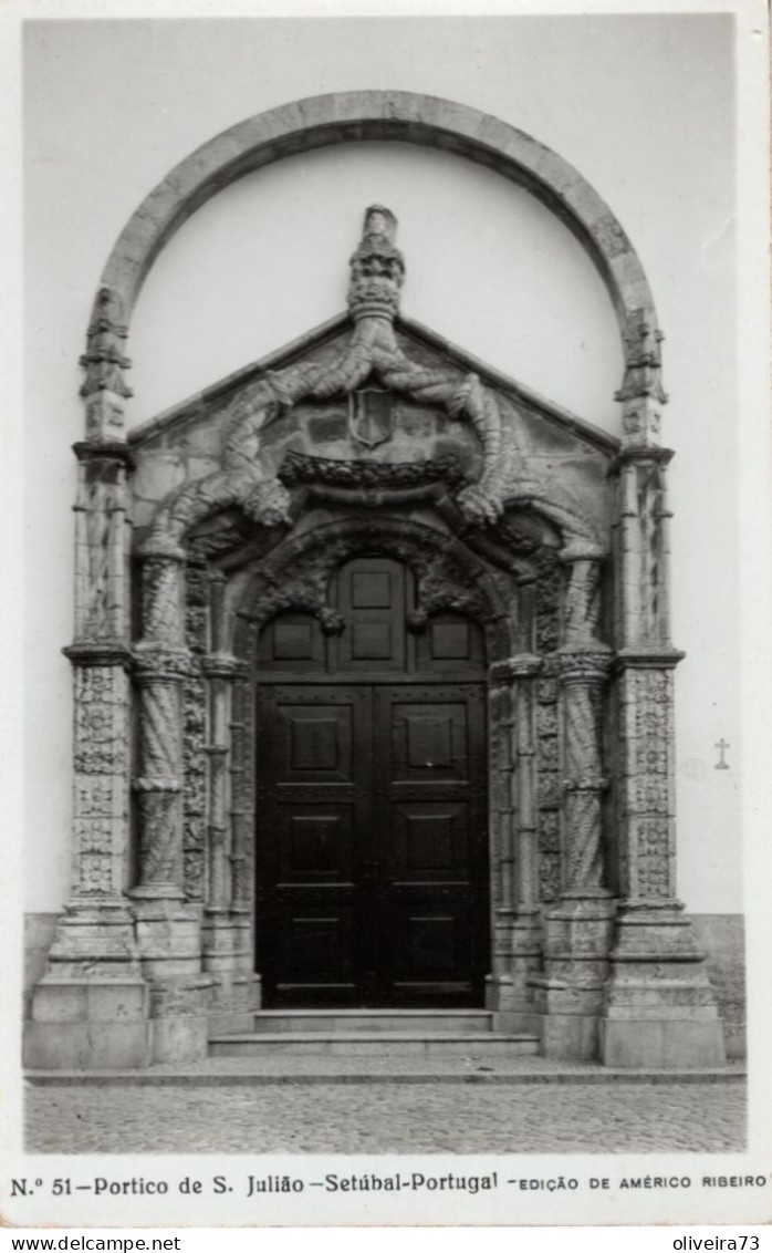 SETUBAL - Portico De S. Julião - PORTUGAL - Setúbal