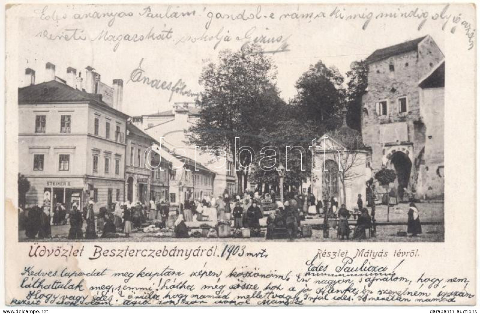 T2/T3 1903 Besztercebánya, Banská Bystrica; Részlet A Mátyás Térről, Reisz Miksa, Steiner B. üzlete, Piac / Square, Mark - Non Classés