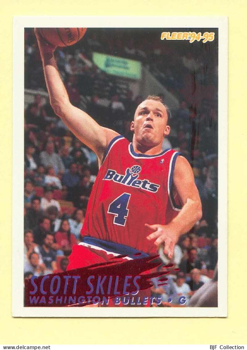 Basket : SCOTT SKILES / WASHINGTON BULLETS / N° 237 / NBA - Fleer' 94-95 - 1990-1999