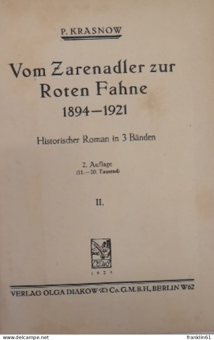 Vom Zarenadler Zur Roten Fahne. Historischer Roman In 3 Bänden. - Unterhaltungsliteratur