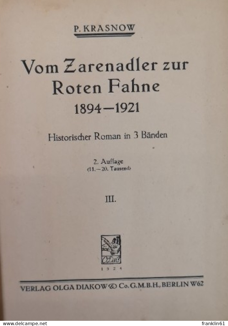 Vom Zarenadler Zur Roten Fahne. Historischer Roman In 3 Bänden. - Unterhaltungsliteratur