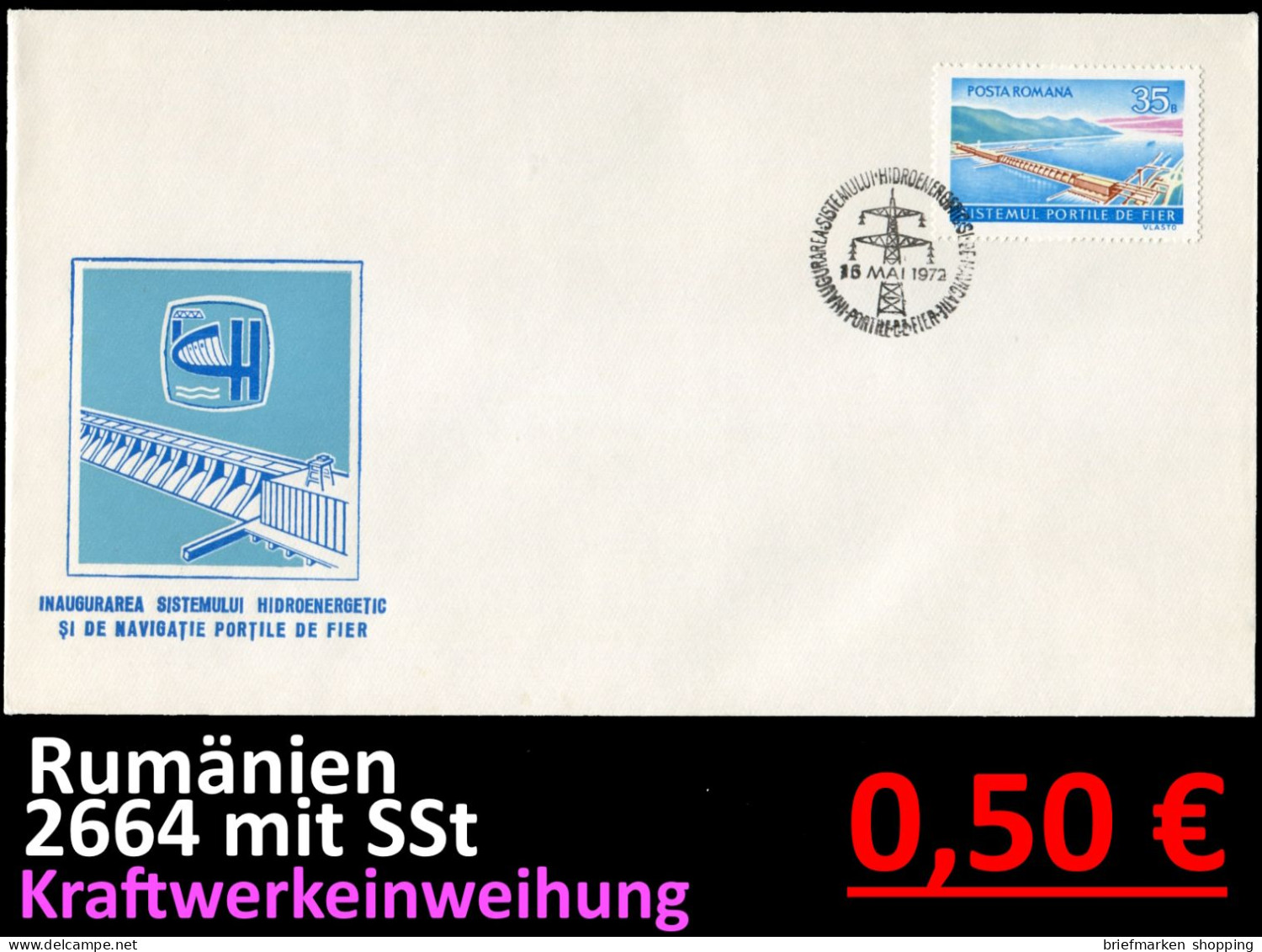 Rumänien 1972 - Roumenie 1972 - Rumania 1972 - Michel 2664 Auf Sonderumschlag Kraftwerkseinweihung Mit SSt - Brieven En Documenten