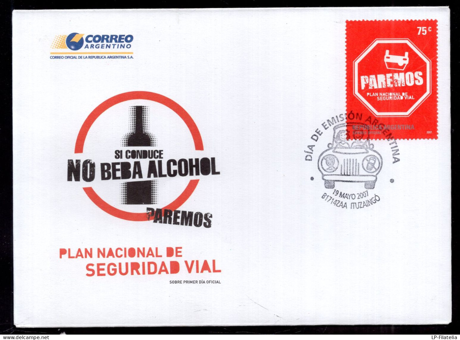 Argentina - 2007 - Road Safety Campaign - "If You Drive, Don't Drink Alcohol" - Ongevallen & Veiligheid Op De Weg