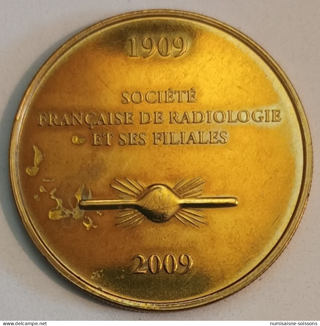 LES 100 ANS DE LA SOCIÉTÉ FRANCAISE DE RADIOLOGIE - 1909 - 2009 - Arthus Bertrand - Altri & Non Classificati