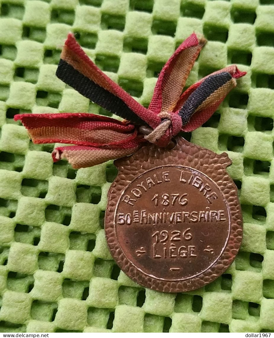 Medaille - Royale Libre - 1876 50 E. Anniversaire 1926 Liege .-  Original Foto  !! Medallion BE - Altri & Non Classificati