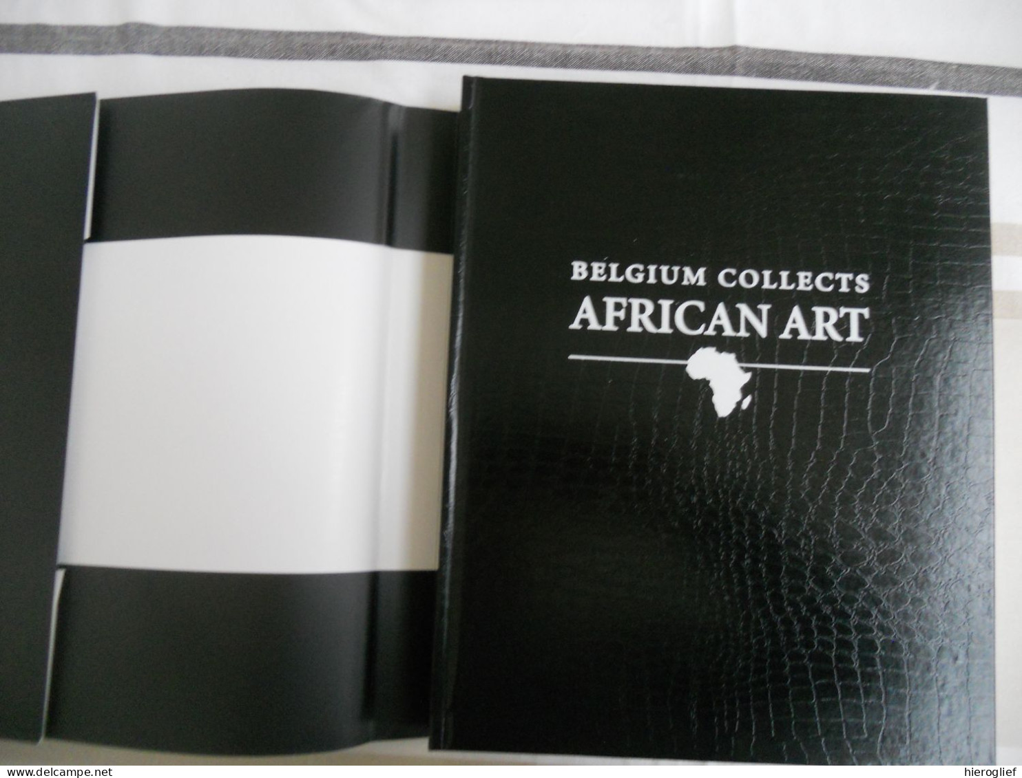 Belgium Collects African Art - Dick Beaulieux 2000 Arts & Applications Éd Bruxelles / Afrika Afriques Afrique Kunst - Afrika